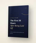 The First 36 Hours After Being Laid Off